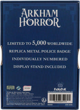 Limited Edition Arkham Horror Replica Police Badge