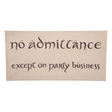Weta Workshop The Hobbit Replica 'No Admittance' Sign